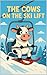 The Cows on the Ski Lift