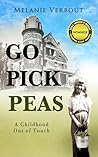 Go Pick Peas: A C...