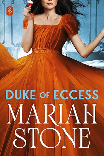 Duke of Eccess (Seven Dukes of Sin #4)