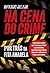 Na cena do crime: Por trás da fita amarela (Portuguese Edition)