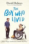 The Boy Who Lived by David Holmes