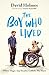 The Boy Who Lived by David Holmes