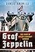 Graf Zeppelin: The Story of...