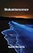 Bioluminescence by Karen Richards Bioluminescence by Karen Richards
