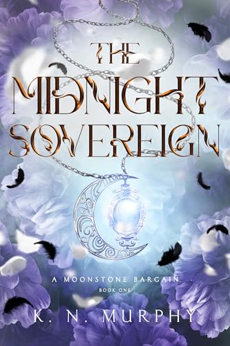 The Midnight Sovereign: A Moonstone Bargain (Kindle Edition)