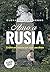 Amo a Rusia (Ensayo) (Spanish Edition)