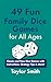 49 Fun Family Dice Games for All Ages by Taylor Smith 49 Fun Family Dice Games for All Ages by Taylor Smith