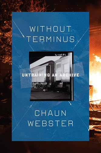 Without Terminus: untraining an archive (Paperback)