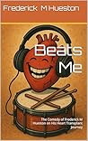 Beats Me: The Com...