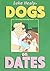 Dogs on Dates