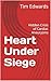 Heart Under Siege