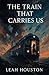 The Train That Carries Us