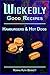 Wickedly Good Recipes - Hamburgers & Hot Dogs by Norma Ruth Bennett