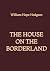 The House on the Borderland