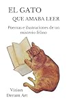 El gato que amaba...