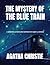 The Mystery of the Blue Train (A Modern Annotated Edition)