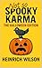 Not So Spooky Karma: Hallow...