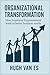Organizational Transformation by Hugh Van Es