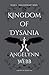 Kingdom of Dysania by Angelynn Webb