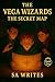 The Vega Wizards: The Secre...