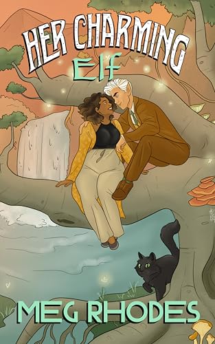 Her Charming Elf: Second Chance, Small Town Monster Romance (Kindle Edition)