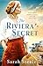 The Riviera Secret: The ent...