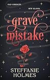 A Grave Mistake
