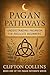 Understanding Paganism for Absolute Beginners by Clifton Collins