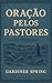 Oração pelos pastores