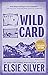 Wild Card (Rose Hill, #4)