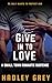 Give In To Love (Oakworth L...