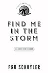 Find Me in the Storm