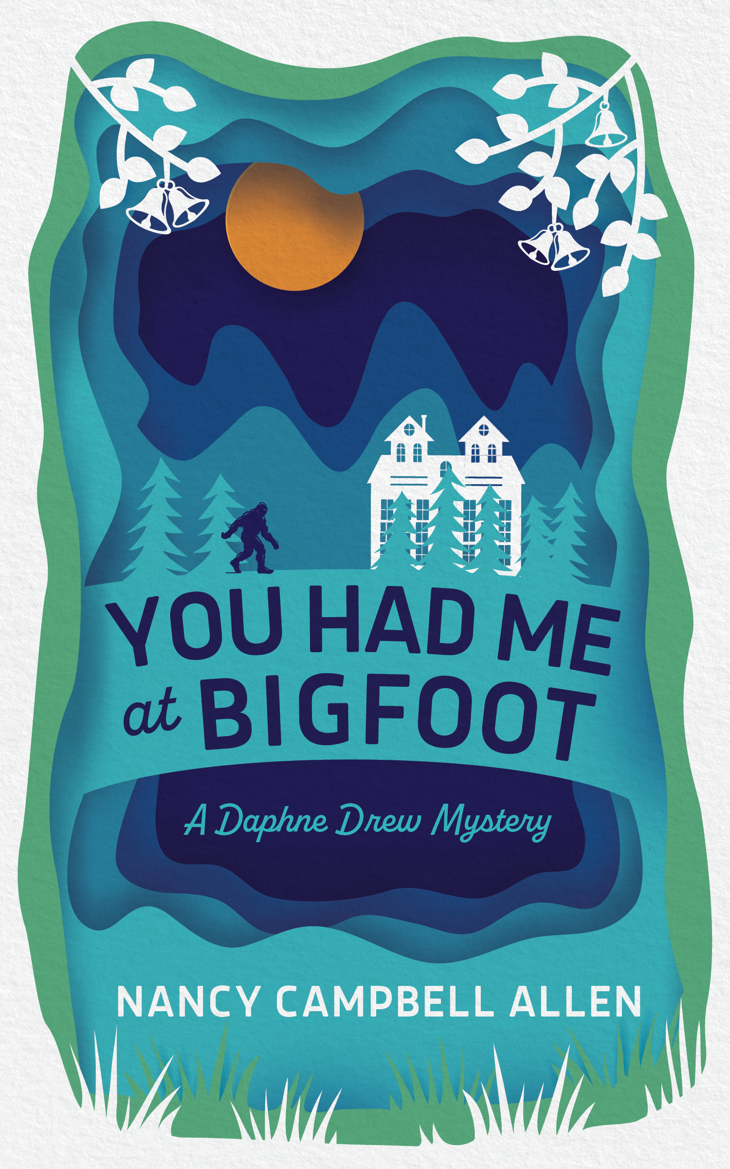You Had Me at Bigfoot (Daphne Drew, #1)