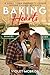 Baking Hearts: A Small Town...