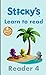 Sticky's Reader 4: Learn to...