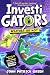 InvestiGators: Weather or Not: The latest laugh-out-loud Comic Book Adventure in the bestselling series! (InvestiGators! 9)