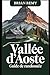 VALLÉE D'AOSTE GUIDE DE RAN...
