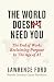 The World Doesn't Need You: The End of Work: Reclaiming Purpose in the Age of AI