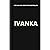 IVANKA