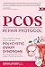 PCOS Repair Protocol (Second Edition) by Tamika Woods