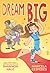 Dream Big (Dream On, #2)