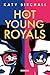 Hot Young Royals