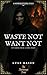 Waste Not Want Not: A Morde...