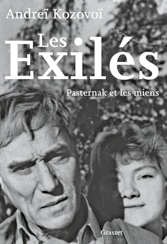 Les exilés: Pasternak et les miens (Paperback)