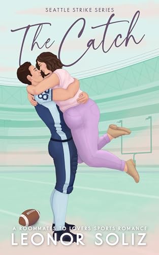 The Catch (Seattle Strike, #2)