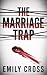 The Marriage Trap: A missing wife. A perfect diary. A coded knot.