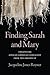 Finding Sarah and Mary: Unr...