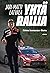Jari-Matti Latvala – Yhtä rallia by Riikka Smolander-Slotte