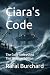 Ciara's Code: The Code Unle...