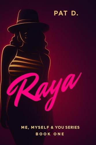 Raya (Me, Myself, & You Book 1)